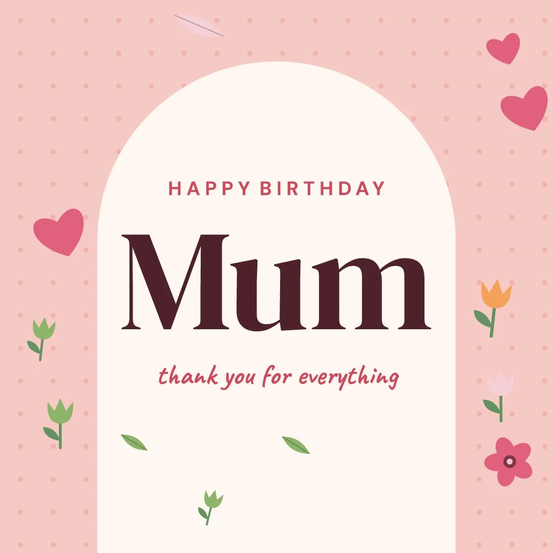 Ready card: Happy Birthday Mum